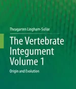 دانلود کتاب The Vertebrate Integument Volume 1: Origin and Evolution – The Vertebrate Integument Volume 1: Origin and Evolution