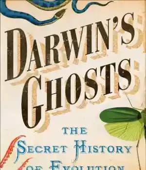 دانلود کتاب Darwin’s Ghosts: The Secret History of Evolution – ارواح داروین: تاریخ مخفی تکامل — تصویر ۳