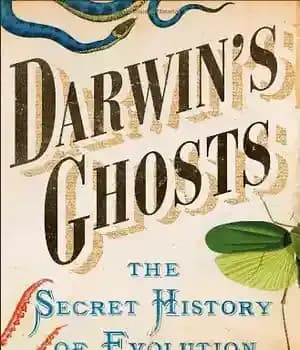 دانلود کتاب Darwin’s Ghosts: The Secret History of Evolution – ارواح داروین: تاریخ مخفی تکامل