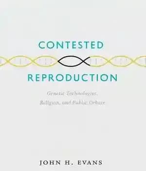دانلود کتاب Contested Reproduction: Genetic Technologies, Religion, and Public Debate – بازتولید رقابتی: فناوری های ژنتیکی، دین و بحث عمومی