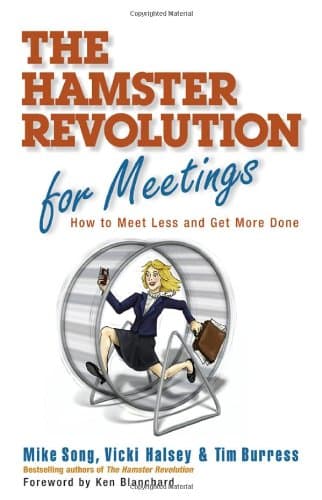 کتاب The Hamster Revolution for Meetings: How to Meet Less and Get More Done (Bk Business) نسخه کامل