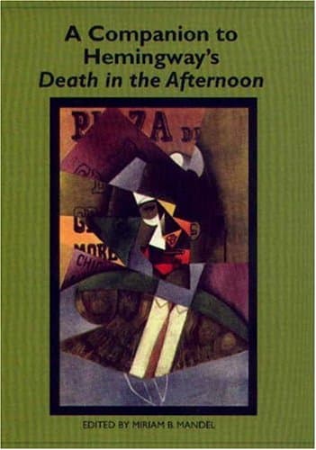 کتاب A Companion to Hemingway’s Death in the Afternoon (Studies in American Literature and Culture) نسخه کامل
