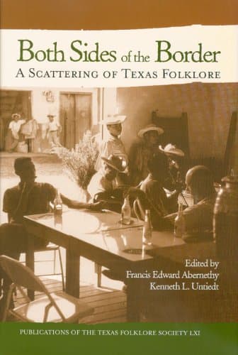 کتاب Both Sides Of The Border: A Texas Folklore Sampler (Publications of the Texas Folklore Society) نسخه کامل