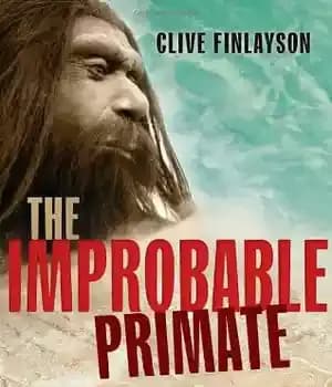 دانلود کتاب The improbable primate : how water shaped human evolution – نخستی غیر محتمل: چگونه آب تکامل انسان را… — تصویر ۲