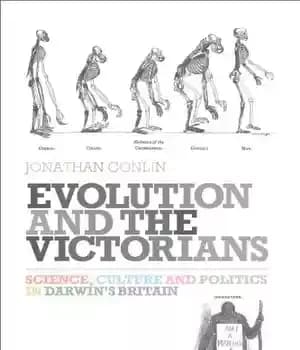 دانلود کتاب Evolution and the Victorians: Science, Culture and Politics in Darwin’s Britain – تکامل و ویکتوریاها: علم، فرهنگ و…