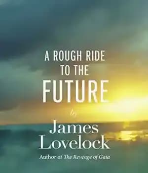 دانلود کتاب A Rough Ride to the Future – یک سوار خشن به آینده