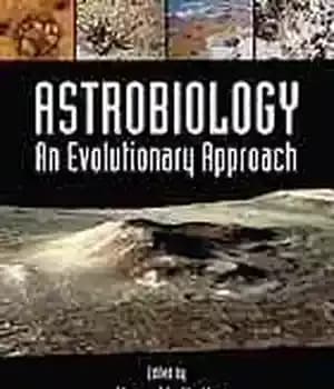 دانلود کتاب Astrobiology: An Evolutionary Approach – اختر زیست شناسی: یک رویکرد تکاملی