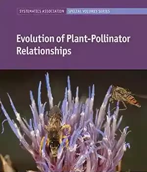 دانلود کتاب Evolution of Plant-Pollinator Relationships (Systematics Association Special Volume Series) – تکامل روابط گیاه و گرده افشان (سری جلد…