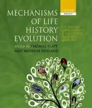 دانلود کتاب Mechanisms of Life History Evolution: The Genetics and Physiology of Life History Traits and Trade-Offs – مکانیسم های…