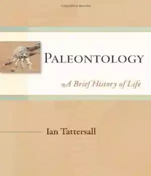 دانلود کتاب Paleontology: A Brief History of Life – دیرینه شناسی: تاریخچه مختصری از زندگی
