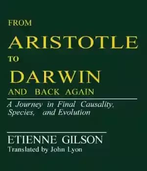 دانلود کتاب From Aristotle to Darwin and Back Again: A Journey in Final Causality, Species and Evolution – از ارسطو…
