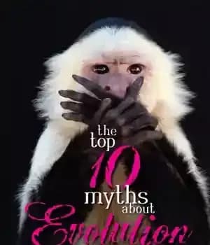 دانلود کتاب The Top 10 Myths About Evolution – 10 افسانه برتر در مورد تکامل