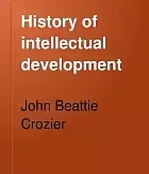دانلود کتاب History of intellectual development : on the lines of modern evolution – تاریخچه رشد فکری: در خطوط تکامل…