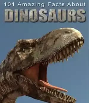 دانلود کتاب 101 Amazing Facts about Dinosaurs – 101 حقیقت شگفت انگیز در مورد دایناسورها