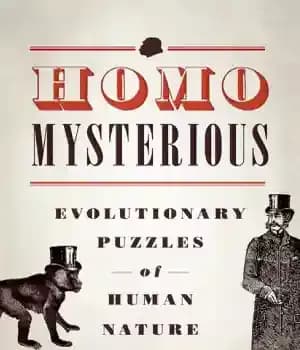 دانلود کتاب Homo Mysterious Evolutionary Puzzles of Human Nature – پازل های تکاملی اسرارآمیز هومو طبیعت انسان