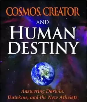 دانلود کتاب Cosmos, Creator and Human Destiny: Answering Darwin, Dawkins, and the New Atheists – کیهان ، خالق و سرنوشت…