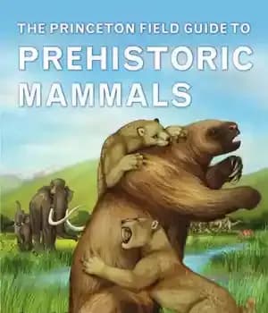 دانلود کتاب The Princeton Field Guide to Prehistoric Mammals – راهنمای میدانی پرینستون برای پستانداران ماقبل تاریخ
