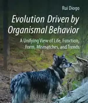 دانلود کتاب Evolution Driven by Organismal Behavior: A Unifying View of Life, Function, Form, Mismatches and Trends – تکامل ناشی…