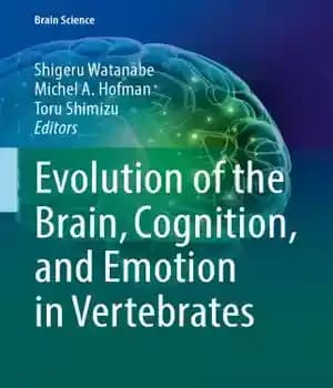 دانلود کتاب Evolution of the Brain, Cognition, and Emotion in Vertebrates – تکامل مغز، شناخت و احساسات در مهره داران