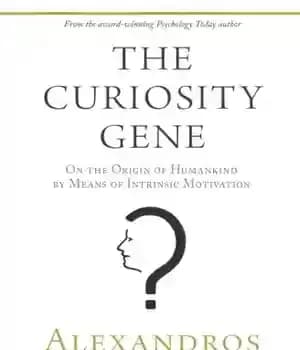 دانلود کتاب The Curiosity Gene: On the Origin of Humankind by Means of Intrinsic Motivation – ژن کنجکاوی: در مورد…