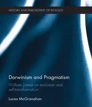 دانلود کتاب Darwinism and Pragmatism: William James on Evolution and Self-Transformation – داروینیسم و پراگماتیسم: ویلیام جیمز در مورد تکامل…