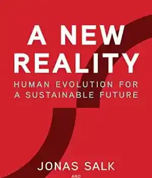 دانلود کتاب A New Reality: Human Evolution for a Sustainable Future – یک واقعیت جدید: تکامل انسان برای آینده ای…