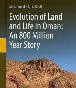 دانلود کتاب Evolution of Land and Life in Oman: an 800 Million Year Story – تکامل زمین و زندگی در…