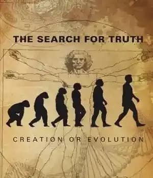 دانلود کتاب The Search for Truth: Creation or Evolution – جستجوی حقیقت: خلقت یا تکامل
