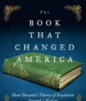دانلود کتاب The Book That Changed America: How DarwinÖs Theory of Evolution Ignited a Nation – کتابی که آمریکا را…