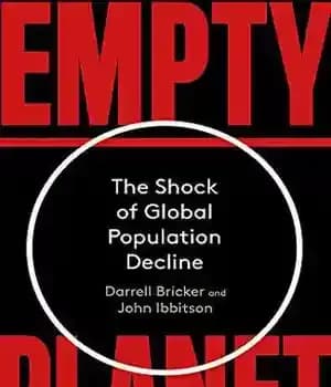 دانلود کتاب Empty Planet: The Shock of Global Population Decline – سیاره خالی: شوک کاهش جمعیت جهانی