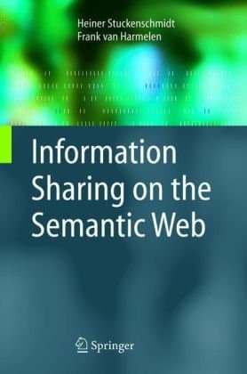 کتاب Information Sharing on the Semantic Web (Advanced Information and Knowledge Processing) نسخه کامل