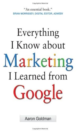 کتاب Everything I Know about Marketing I Learned From Google نسخه کامل