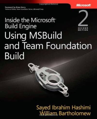 کتاب Inside the Microsoft Build Engine: Using MSBuild and Team Foundation Build, Second Edition نسخه کامل