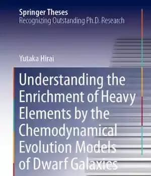 دانلود کتاب Understanding the Enrichment of Heavy Elements by the Chemodynamical Evolution Models of Dwarf Galaxies – درک غنی‌سازی عناصر…