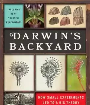 دانلود کتاب DarwinÖs Backyard: How Small Experiments Led to a Big Theory – حیاط خلوت داروین: چگونه آزمایش‌های کوچک به…