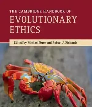 دانلود کتاب The Cambridge Handbook Of Evolutionary Ethics – کتاب راهنمای اخلاق تکاملی کمبریج