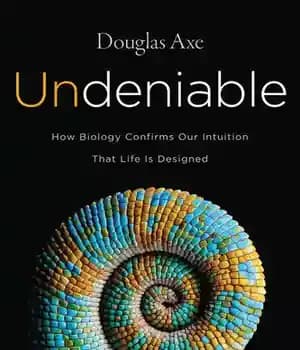 دانلود کتاب Undeniable: How Biology Confirms Our Intuition That Life Is Designed – غیرقابل انکار: چگونه زیست شناسی شهود ما…