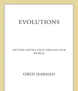 دانلود کتاب Evolutions fifteen myths that explain our world – تکامل پانزده اسطوره که جهان ما را توضیح می دهد