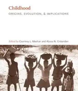 دانلود کتاب Childhood: Origins, Evolution, and Implications – دوران کودکی: ریشه ها، تکامل و پیامدها