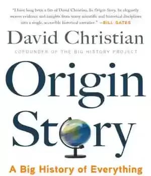 دانلود کتاب Origin Story: A Big History of Everything – داستان اصلی: یک تاریخ بزرگ از همه چیز