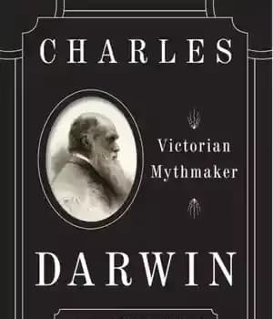 دانلود کتاب Charles Darwin: Victorian mythmaker – چارلز داروین: اسطوره ساز دوره ویکتوریا