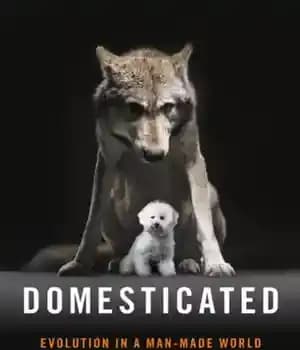 دانلود کتاب Domesticated: evolution in a man-made world – اهلی: تکامل در دنیای دست ساز