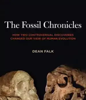 دانلود کتاب The fossil chronicles: how two controversial discoveries changed our view of human evolution – تواریخ فسیلی: چگونه دو…