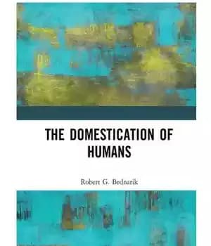 دانلود کتاب The Domestication of Humans – اهلی شدن انسانها