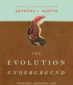 دانلود کتاب The evolution underground: burrows, bunkers, and the marvelous subterranean world beneath our feet – The Evolution Underground: Burrows…