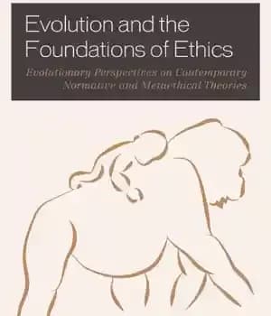 دانلود کتاب Evolution and the foundations of ethics: evolutionary perspectives on contemporary normative and metaethical theories – تکامل و مبانی…