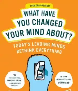 دانلود کتاب What have you changed your mind about? today’s leading minds rethink everything – نظرت در مورد چی عوض…