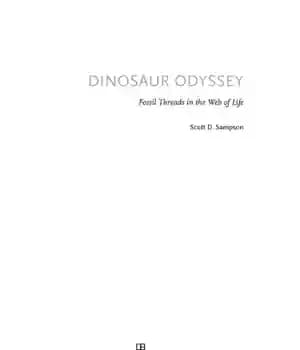 دانلود کتاب Dinosaur odyssey: fossil threads in the web of life – اودیسه دایناسور: رشته های فسیلی در شبکه زندگی