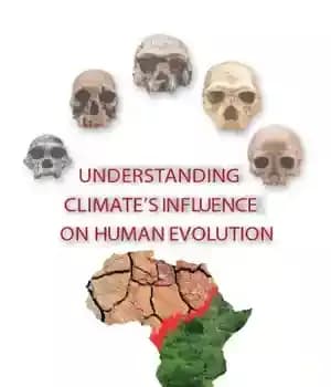 دانلود کتاب Understanding climate’s influence on human evolution – درک تأثیر آب و هوا بر تکامل انسان