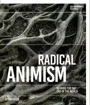دانلود کتاب Radical Animism: Reading for the End of the World – آنیمیسم رادیکال: خواندن برای پایان جهان